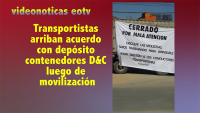 Luego de bloqueo del depósito de contenedores, los transportistas arriban a importante acuerdo para mejorar condiciones de trabajo.