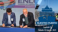 Valparaíso y La Plata firman convenio que reactivará Paso Los Libertadores. TPS y su Ruta Vecinal. "Vacas Flacas" en Directemar. 109º Geta del Piloto Pardo.